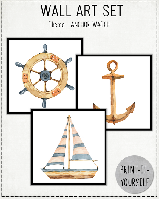 READY TO PRINT:  Wall Art Set Nautical - Anchor Watch