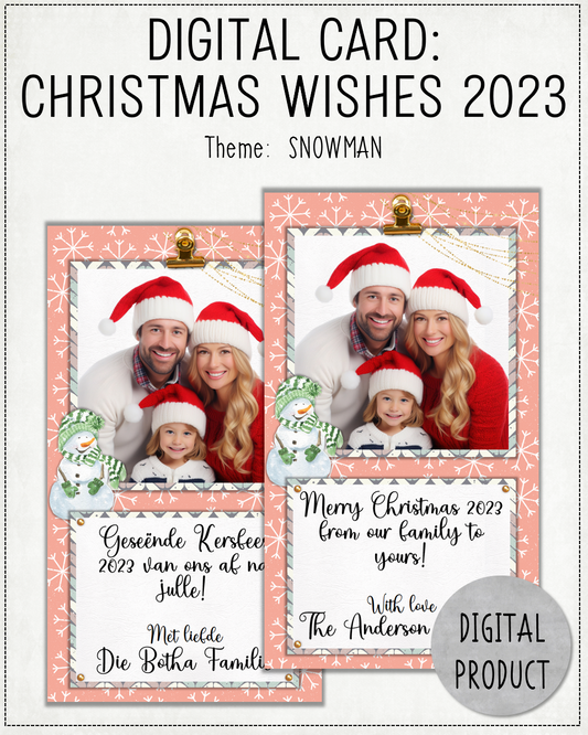 DIGITAL CARD:  Christmas Wishes 2023 - Snowman (Afrikaans / English)