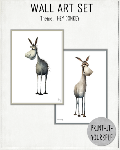 READY TO PRINT:  Wall Art Set - Hey Donkey