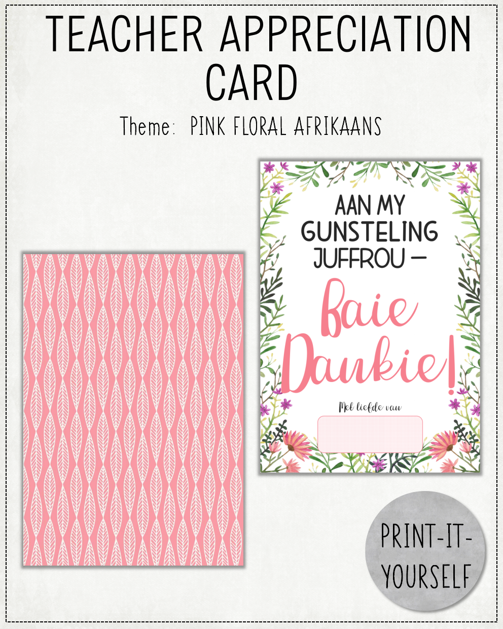 READY TO PRINT: Teacher Appreciation Card - Pink Floral (AFRIKAANS)