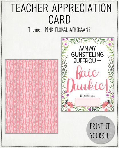 READY TO PRINT: Teacher Appreciation Card - Pink Floral (AFRIKAANS)